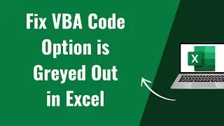 Fix VBA Code option is greyed out in Excel