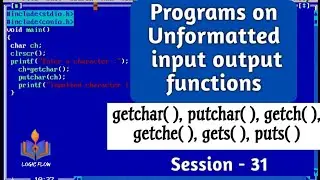 C-31-Programs on unformatted i/o functions|Session-31|