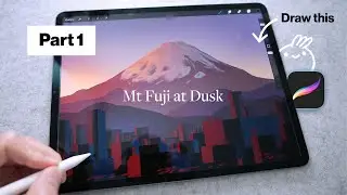 Procreate Drawing Tutorial - Painting Mt Fuji [Part 1 of 3]