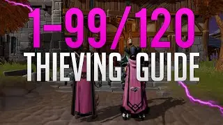 Runescape 3 | 1-99/120 Thieving guide