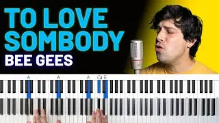 How To Play "To Love Somebody" by Bee Gees [Piano Tutorial/Chords for Singing]