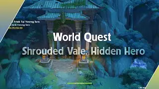 Shrouded Vale, Hidden Hero - Anh Hùng Trong Thung Lũng | GenshinImpact