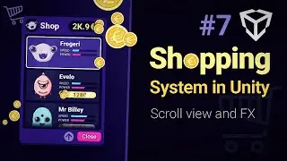 Unity Shopping System (Part 7) Last, Fx & Scroll things