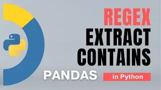 #27. Pandas: Extract, Contains, Dummies in Python using regex -13 | Tutorial
