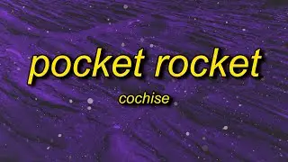 Cochise - Pocket Rocket (slowed/TikTok Version) Lyrics | come and get your girl she be tryna flirt