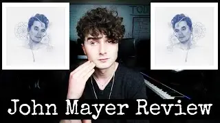 John Mayer - The Search For Everything Review // Track By Track