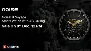 4G Calling Smartwatch With E-Sim Support 🔥- ⚡ Noise Fit Voyage ⚡