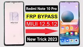 Redmi Note 10 Pro Frp Bypass | Miui 12.5.12 Update |  Redmi Note 10 Pro M2101K6G Google Lock Bypass