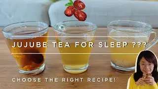 3 Jujube (red dates) tea recipes for sleep. Which one suits you? What recipe is not for sleep? 安眠红枣茶