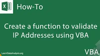 Create a function to validate IP addresses in Excel with VBA