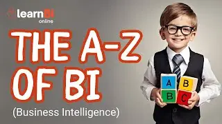 The A Z of BI - Business Intelligence For Beginners