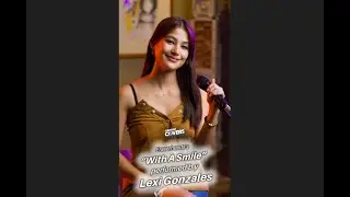 Kapuso Covers: Eraserheads’ “With A Smile” performed by Lexi Gonzales