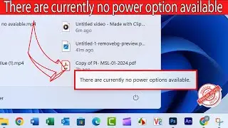 How To Fix the There Are Currently No Power Options Available Error In Windows 11  (Solved).