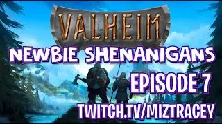 Xbox Crew Valheim Newbie Shenanigans -Episode 7