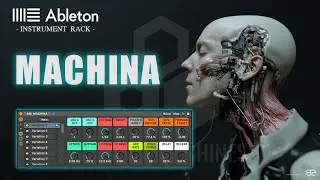 🚀MACHINA - Instrument Rack for Ableton Live 🚀  30 Presets + MIDI Clips 🎶