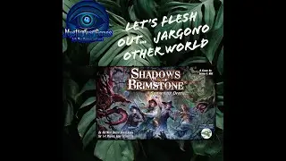 Shadows of Brimstone - Fleshing Out Jargono Other World