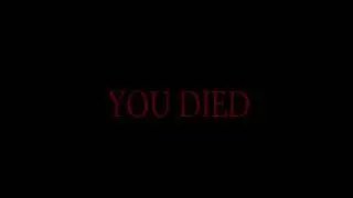 YOU DIED (HD)