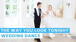 The Way You Look Tonight - Frank Sinatra | Wedding Dance Online Choreography | First Dance