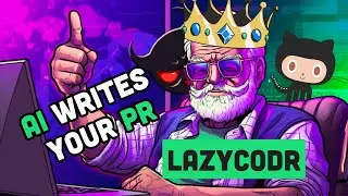 🤯 AI Writes Your Pull Request (LazyCodr) !?