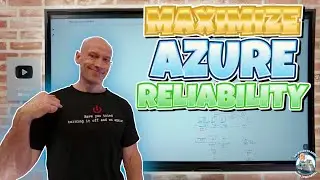 Maximize Azure Reliability