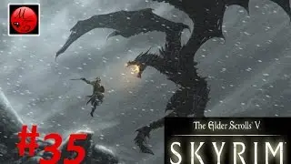 The Elder Scrolls V. SKYRIM. Прохождение часть 35 - 