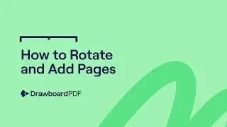 Drawboard PDF - How to Add and Rotate Pages