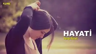 Ferdi Yücel   Hayati Remix   2019