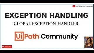 Global Exception Handler | UiPath | Exception Handling in UiPath