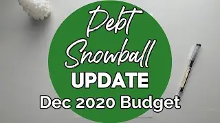 Debt Snowball Update | December 2020 Budget | Debt Progress Tracker | GIVEAWAY [CLOSED]