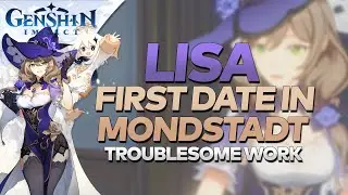 Lisa Date, Troublesome Work, A Little Date with Lisa - Genshin Impact