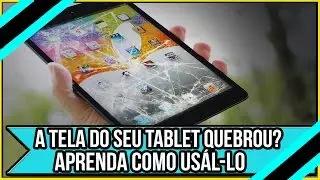 Como usar o tablet com a tela quebrada - Sem trocar o vidro!