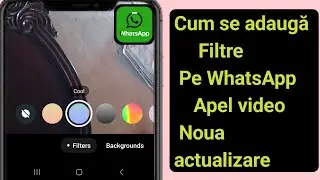 Cum să adăugați filtre la apelul video WhatsApp (actualizare nouă 2024) |