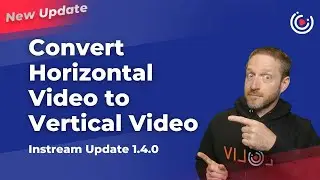 How to Convert Horizontal Video to Vertical Video with Instream Video Cropping