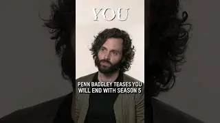 Is You coming to an End? Penn Badgley Teases Season Five | Zavvi Interview 