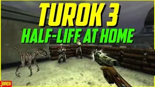 Turok 3 - We Have Half Life At Home