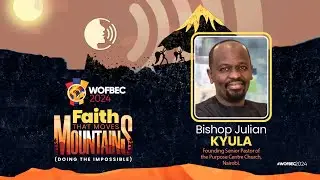 Bishop Julian Kyula | 1st Session | Day 5 WOFBEC | Faith That Moves Mountains | 6th January 2024