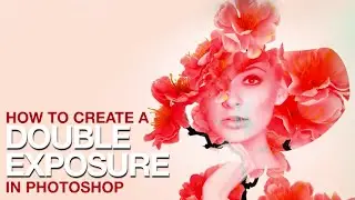 How To Create a Double Exposure in Photoshop
