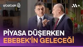 Piyasa Düşerken ebebek'in Geleceği: 2024 Beklentileri | Midas+