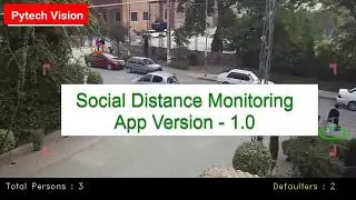 Social Distance Monitoring App Demo | AI | Computer Vision | Video Analytics | YOLO | Python