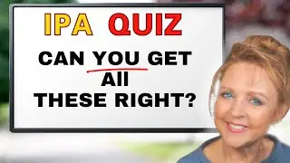 Test Your IPA Phonetic Alphabet - 10 QUESTIONS - English Pronunciation