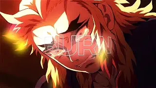 「Burn 🕊🔥」Demon Slayer「AMV/EDIT」