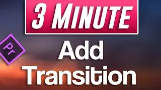 Premiere Pro : How to Add Transitions Between Clips