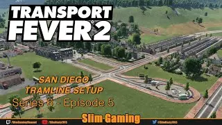 Transport Fever 2 - Series 6 - EP5 - The Great Basin