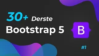 001 - #Bootstrap Nedir?  - Yeni Başlayanlar için 30+ Ders ile #Bootstrap5 Eğitimi