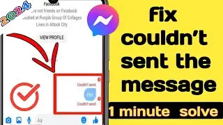 Facebook Messenger Message Couldnt send Problem Solve in 2 Min| Message not send fix