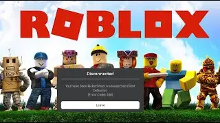 Fix you have been kicked due to unexpected client behavior Roblox Disconnected Error Code 268