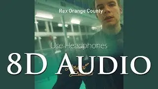 Rex Orange County - (8D Audio) Sycamore Girl