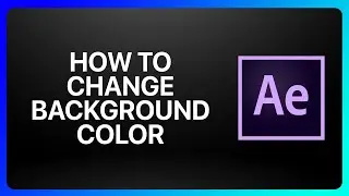 How To Change Background Color In Adobe After Effects Tutorial