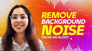 How to Remove Background Noise In Videos and Audio with AI Tools (Free and Fast)