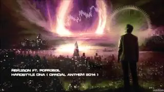 Refuzion ft. POPR3B3L - Hardstyle DNA (Official Anthem 2014) [HQ Free]